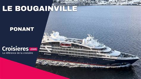 Le Bougainville Visite Du Bateau De Cat Gorie Ponant Explorers De