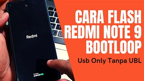 Tanpa Dongle Cara Flash Redmi Note 9 Merlin Bootloop No Fastboot No