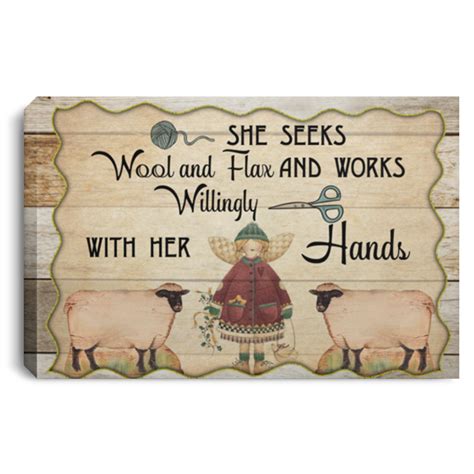 Proverbs Poster She Seeks Wool And Flax And Willingly Works With Her