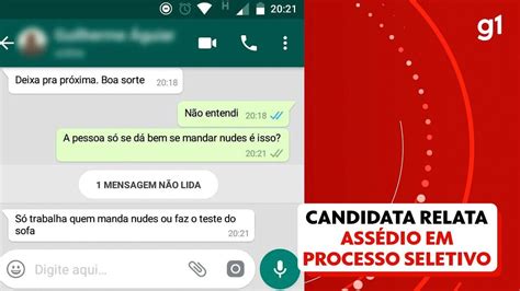 Fiquei Abalada Estava Precisando Do Emprego Diz Mulher Que Recebeu Pedido De Nude Ao Se
