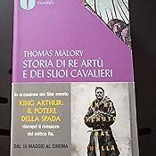 Storia di re Artù e dei suoi cavalieri Malory Thomas Agrati