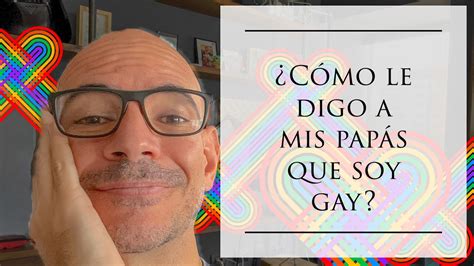 C Mo Decirle A Mis Pap S Que Soy Gay Sentido N Youtube Music