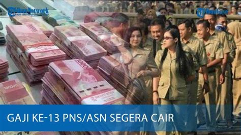 Berikut Jadwal Gaji Pns Asn Cair Dan Besaran Nominalnya Halaman