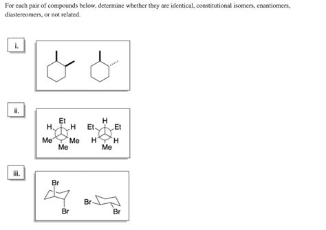 Solved For Each Pair Of Compounds Below Determine Whether Chegg