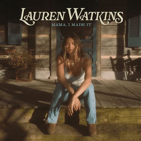 Lauren Watkins Mama I Made It Lyrics Genius Lyrics