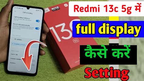 Redmi 13c 5g Me Full Screen Display Kaise Chalaye Full Display Settings Redmi 13c 5g Mobile Me