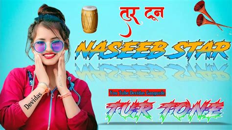 Naseeb Star Band New Tur Tone Aadivasi Timli Song Tur Tone