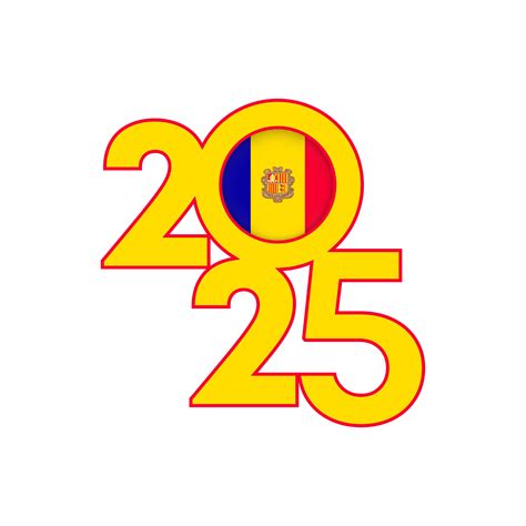 2025 banner with Andorra flag inside. illustration. 45367796 Vector Art