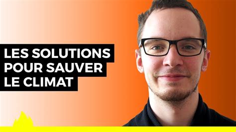 Les Solutions Pour Sauver Le Climat Rodolphe Meyer Aka Le R Veilleur