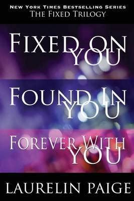 Fixed Trilogy By Laurelin Paige