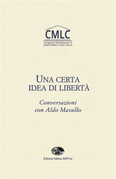 Una certa idea di Libertà di Aldo Masullo CMLC