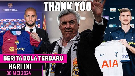 RESMI Carlo Ancelotti Umumkan PENSIUNSpurs RESMIKAN TIMO WernerBarca