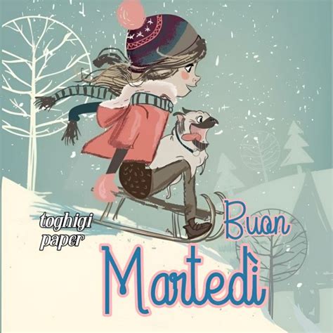 Buon Marted Invernale Toghigipaper