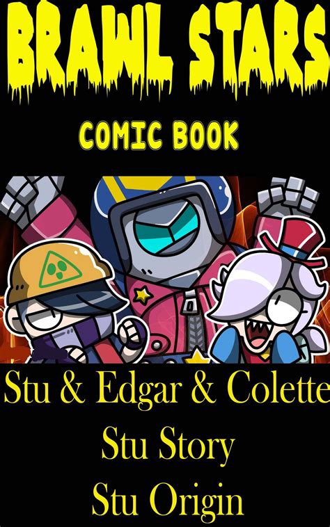 Brawl Stars game book: No More Dummy _ Stu & Edgar & Colette _ Stu ...