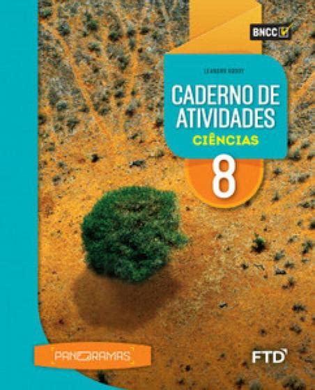 Panoramas Ciências Caderno de Atividades 8º ano Ftd Didaticos