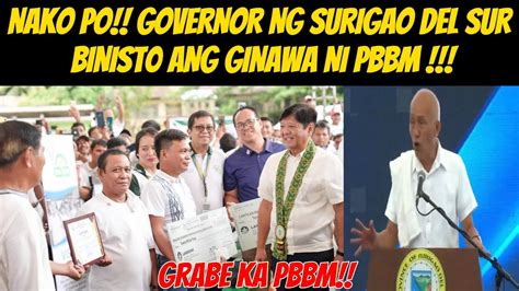 OMG GOVERNOR NG SURIGAO DEL SUR MATINDI ANG PAMBIBIST0 KAY PBBM ANO