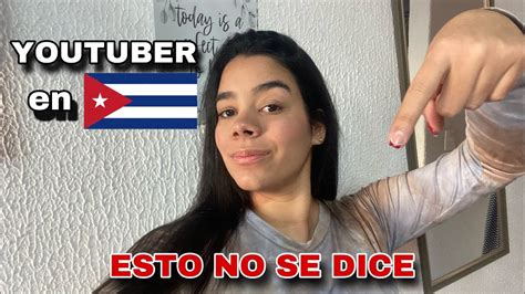 Los Retos De Ser YOUTUBER En CUBA Mi EXPERIENCIA Y De Colegas YouTube