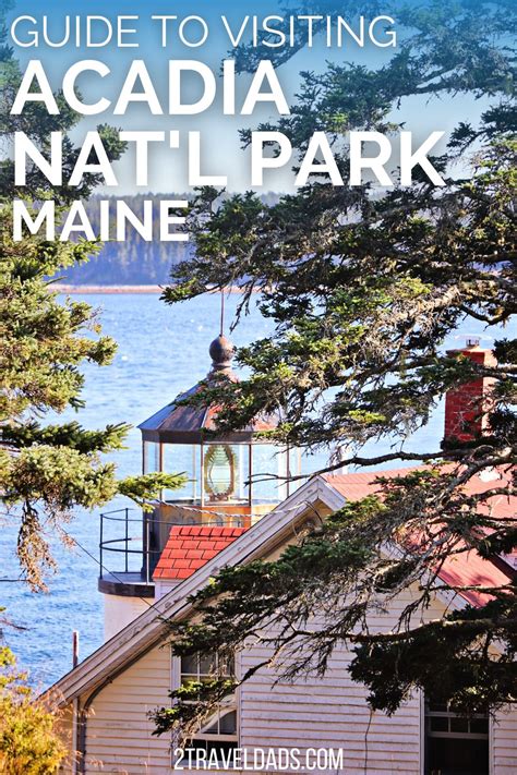 Visiting Acadia National Park How Many Days Things To Do And More