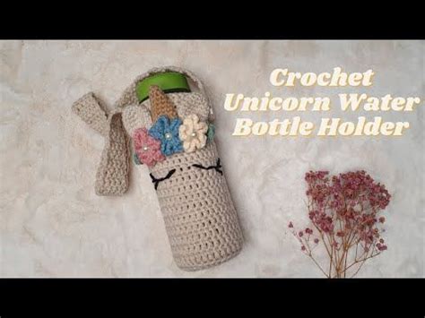 How To Crochet Unicorn Water Bottle Holder Tutorial Merajut Sarung