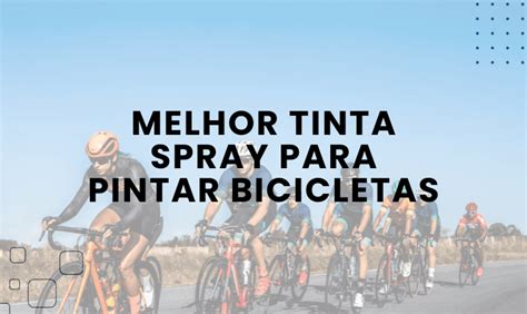 Tinta De Pintar Bicicleta - Melhor Tinta Spray para pintar Bicicletas em 2026 | Top 2 do Mercado