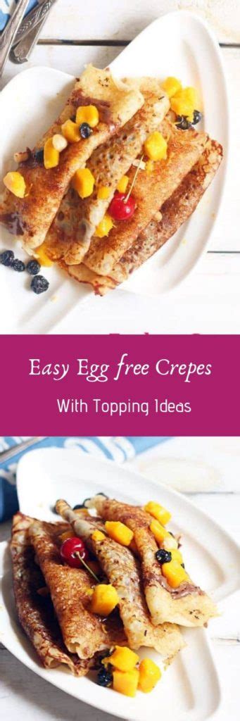 Eggless Crepes With Filling Ideas Cook Click N Devour