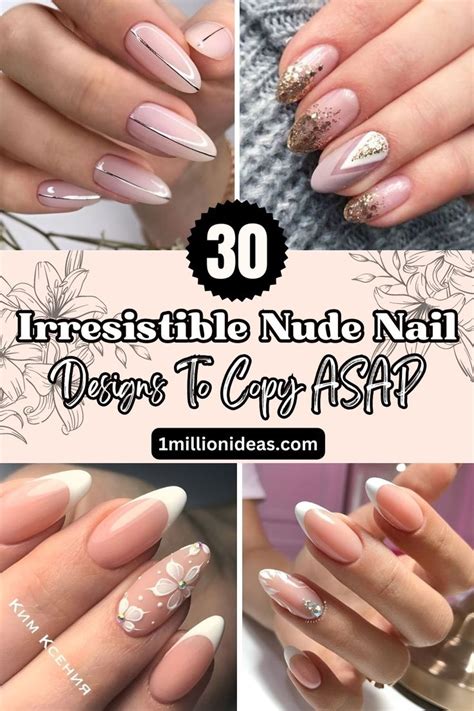 Irresistible Nude Nail Designs To Copy Asap Nude Nail Designs Classy Nail Designs Neutral