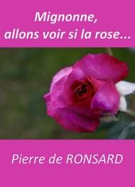 Ode Mignonne Allons Voir Si La Rose Pierre De Ronsard Livre