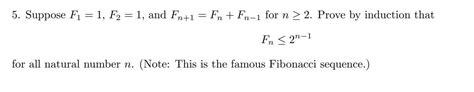 Solved 5. Suppose F1=1,F2=1, and Fn+1=Fn+Fn−1 for n≥2. Prove | Chegg.com