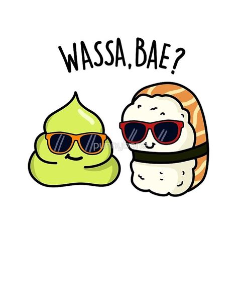 Wassa Bae Sushi Food Pun Sticker By Punnybone Funny Food Puns