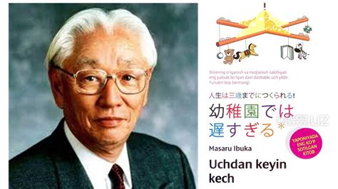 Masaru Ibuka "UCHDAN KEYIN KECH". Kirish. Nurmuhammad Nargiza Hamidilla ...