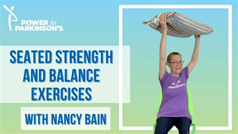 Seated Parkinsons Strength And Balance Exercises With Nancy Bain Youtube