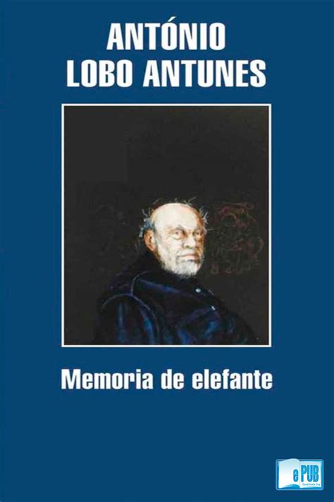 Memoria de elefante António Lobo Antunes ePubGratis