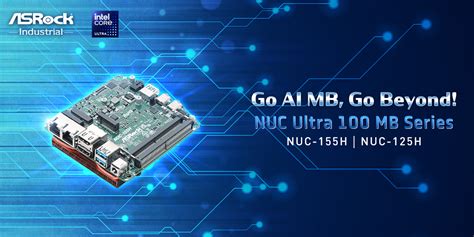 Asrock Industrial Unveils The Nuc Ultra Motherboard Series