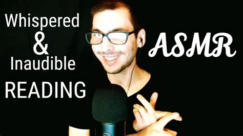 Asmr Inaudible And Unintelligible Whispered Reading Close Up Youtube