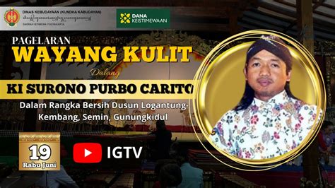 LIVE KI SURONO PURBO CARITO SEMAR BANGUN DESO RASUL LOGANTUNG