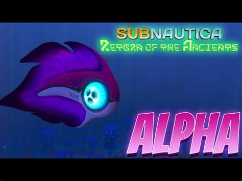 Subnautica Mods Return Of The Ancients UPDATE Alpha Peeper YouTube