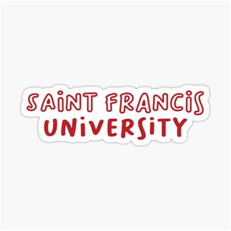 Saint Francis University Sticker For Sale By Lailaamira Redbubble