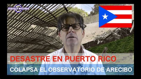 EL COLAPSO DEL RADIOTELESCOPIO DE ARECIBO DE PUERTO RICO YouTube