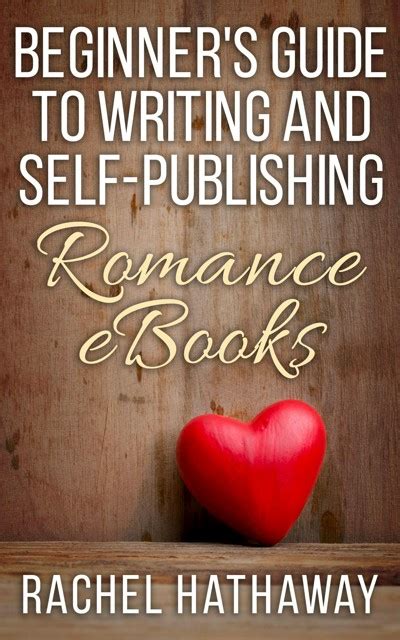 Smashwords Beginners Guide To Writing And Self Publishing Romance