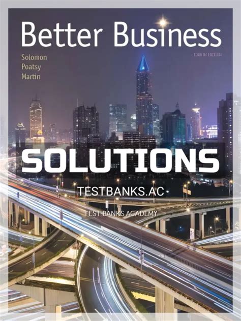 Solutions Manual for Better Business 4th Edition by Solomon
