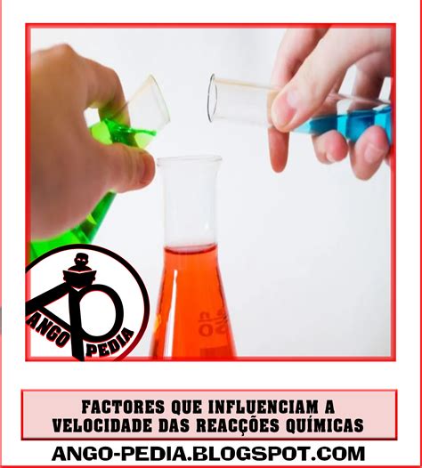 Fatores Que Influenciam A Velocidade Das Reações Químicas