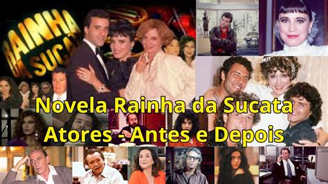 Qual Ano Passou A Novela Rainha Da Sucata - Novela Rainha da Sucata - Atores Antes e Depois - YouTube