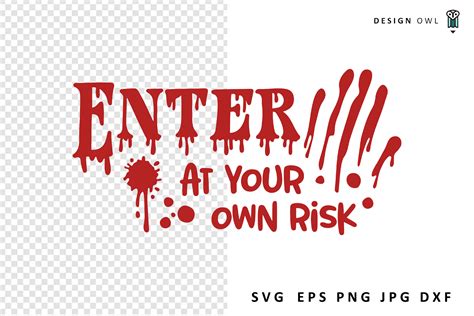Enter at Your Own Risk SVG Graphic by Design Owl · Creative Fabrica