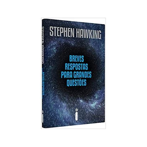 Breves Respostas Para Grandes Questões Pdf - Livro - Breves Respostas para Grandes Questoes - Hawking