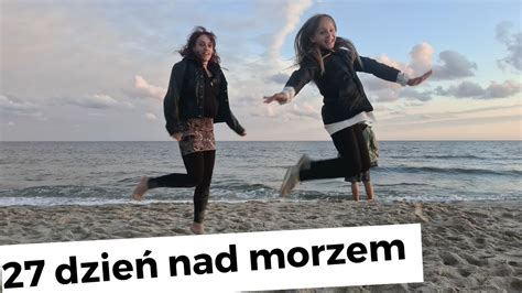 Daily Vlog Viii R Dzie Nad Morzem Youtube