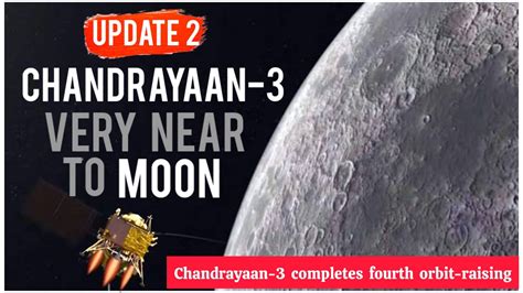 Chandrayaan Fourth Orbit Raising Manoeuvre Successful Isro