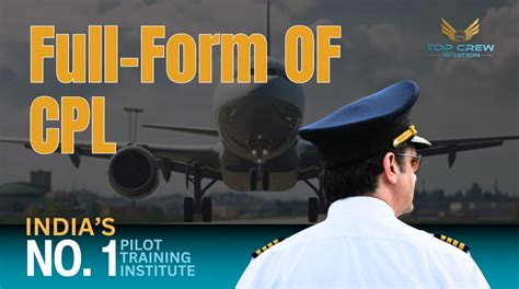 Full Form Of Cpl Commercial Pilot License Course