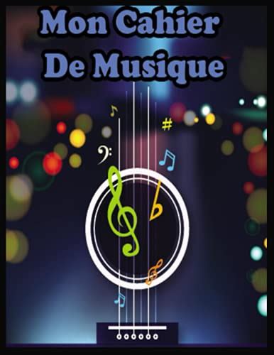 Mon Cahier De Musique Carnet De Musique Vierge Pour Musiciens By