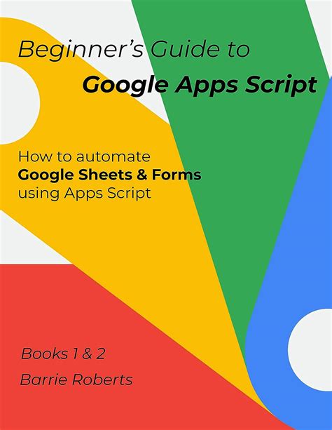 Beginner S Guide To Google Apps Script Sheets Forms Step By