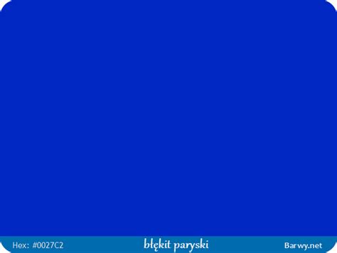 Kolor RGB HEX 0027C2 - błękit paryski - zimny niebieski - Barwy.net